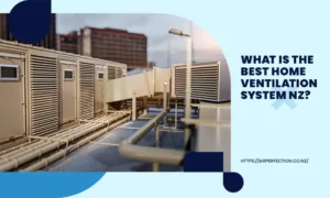 this is the featured image for the best home Ventilation System NZ